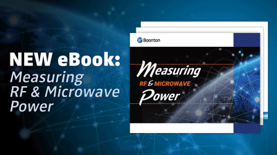 Boonton eBook Measuring RF & Microwave Power Boonton eBook Measuring RF & Microwave Power